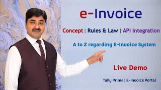 E Invoice Concept and Rules  API Integration with Tally Prime  A to Z regarding eInvoice system [upl. by Anihcak]