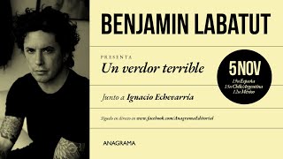 Presentación de UN VERDOR TERRIBLE de Benjamín Labatut [upl. by Nonohcle]