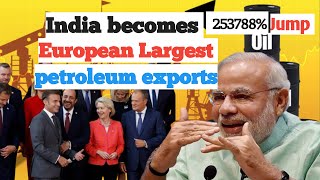 India becomes Europe largest oil exporter [upl. by Shanna]