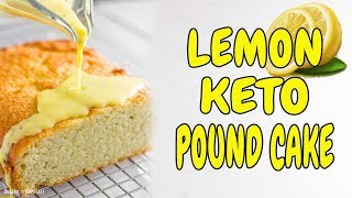 THE LEMON KETO POUND CAKE THAT CHANGED IT ALL [upl. by Duky]