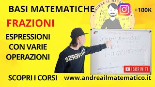 ESPRESSIONI CON LE FRAZIONI 2  BASI MATEMATICHE [upl. by Oiramrej]