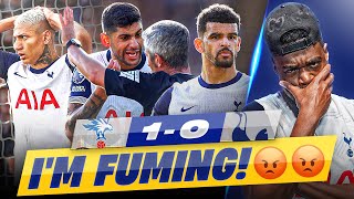 UNFORGIVABLE I’M ABSOLUTELY FUMING 🤬 Crystal Palacs vs Tottenham EXPRESSIONS REACTS [upl. by Aicrag491]