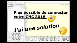 Plus possible de connecter sa CNC 3018 dans Laser Grbl 🙄 [upl. by Rafiq857]