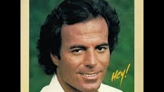 Julio Iglesias Hey [upl. by Resay]