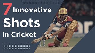 7 Innovative Shots In Cricket [upl. by Fowler]