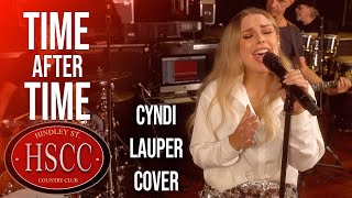 Time After Time CYNDI LAUPER Cover by The HSCC [upl. by Cathey]