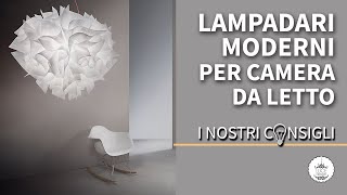 Lampadari Moderni per illuminare la camera da letto [upl. by Westphal]