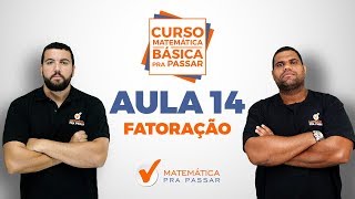 CURSO MATEMÁTICA BÁSICA PRA PASSAR  AULA 14  FATORAÇÃO  PARTE 1 [upl. by Elohcan]