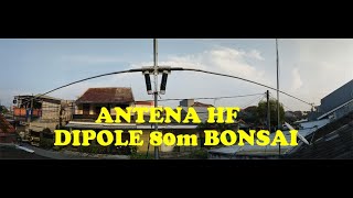 ANTENNA HF DIPOLE 80m BONSAI [upl. by Luci]