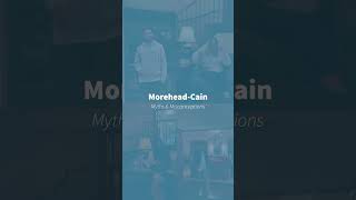 MoreheadCain Myths and Misconceptions [upl. by Freyah]