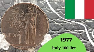 Beautiful Coin from Italy 100 lire 1977  REPVBBLICA ITALIANA [upl. by Carlotta]