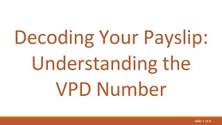 Decoding Your Payslip Understanding the VPD Number [upl. by Euqnimod]