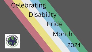 Celebrating Disability Pride Month 2024 [upl. by Ayle]