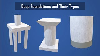 Deep Foundations and Their Types  Types of Deep Foundation  Foundations in Building 3 [upl. by Ennayllek605]