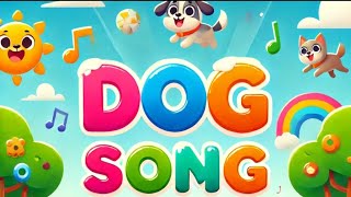 Dog Song Learn All About Our Furry Friends 🐶🎶 [upl. by Zetnod]