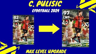 C Pulisic Max Level Training Upgrade in eFootball 2024 mobile I AFTER UPDATE [upl. by Snah107]