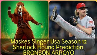 Masked Singer Usa Season 12  Sherlock Hound Prediction  Bronson Arroyo [upl. by Oira]