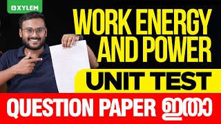 Work Energy and Power Unit  Test Question Paper ഇതാ  Xylem Plus One [upl. by Yerffoej]