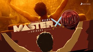 Master X Leo Mashup  Thalapathy Vijay  Anirudh Ravichander [upl. by Hoban576]