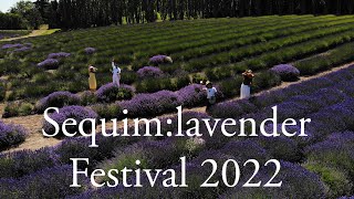 Sequim lavender Festival 2022 [upl. by Zima]