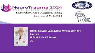 NEUROTRAUMA SPINE DAY 2024 Cervical Spondylotic Myelopathy My Journey [upl. by Nev]