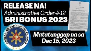 ADMINISTRATIVE ORDER NO 12  RELEASING OF SRI BENEFITS 2023 WILL BE ON DECEMBER 15 2023 [upl. by Guimond]