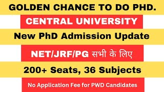 Central University PhD Admission UpdateLatest PhD Formcentraluniversityphdnotification phd [upl. by Eolande148]