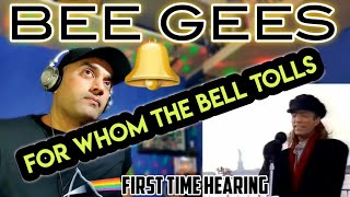 BEE GEES  For Whom The Bell Tolls  First Time Reaction [upl. by Ellard108]