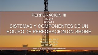 SISTEMAS Y COMPONENTES DE UN EQUIPO DE PERFORACIÓN ONSHORE [upl. by Suiraj]