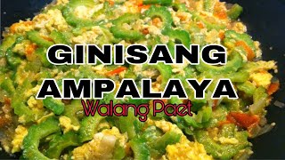 Ginisang ampalaya with egg and pork na walang pait [upl. by Aruol]