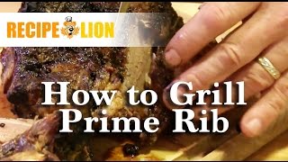 How to Grill Prime Rib [upl. by Ennad]