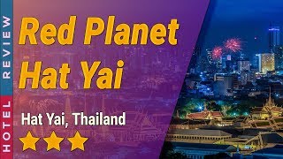 Red Planet Hat Yai hotel review  Hotels in Hat Yai  Thailand Hotels [upl. by Ailesor281]