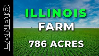 786 Acres of Farm Land for Sale in Illinois • LANDIO [upl. by Ataeb]