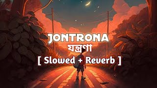 JONTRONA  Tanveer Evan  Piran Khan slowed  reverb and english lyrics [upl. by Dareen]