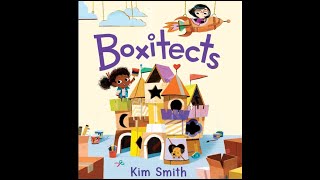 Boxitects by Kim Smith [upl. by Nylirej842]