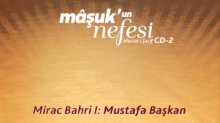 Mirac Bahri I Mustafa Başkan [upl. by Nhor335]