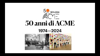 Apertura festeggiamenti 50 ANNI ACME [upl. by Dviad789]