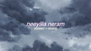 neeyilla neram  s l o w e d  r e v e r b   luca  lilvibe [upl. by Arenahs]