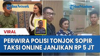 DIJANJIKAN UANG Rp 5 Juta Sopir Taksi Online Ditonjok Oknum Polisi Kekeh Tempuh Jalur Hukum [upl. by Coleen599]