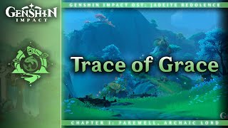 Trace of Grace — Yaodie Valley  Genshin Impact OST Jadeite Redolence [upl. by Lovmilla490]