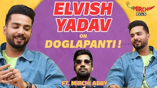 Elvish Yadav Latest Interview  Mirchi Podcast  Mirchi Abby  Mirchi Punjabi [upl. by Adeehsar]