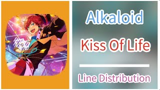 Kiss Of Life  Alkaloid   Line Distribution [upl. by Berrie705]