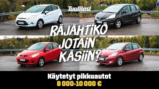 Käytetyt pikkuautot 8 0009 000 € Ford Fiesta  Honda Jazz  Mazda 2  Peugeot 208 [upl. by Volotta]