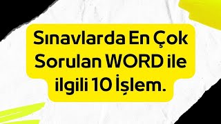 Sınavlarda En Çok Sorulan Word ile ilgili 10 İşlem [upl. by Ferdie]