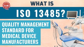 What is ISO 13485 Certification  Integrated Assessment Services IAS [upl. by Billy]