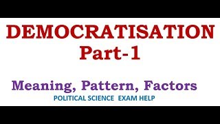 DEMOCRATIZATION  Meaning Pattern Factors [upl. by Evadne390]