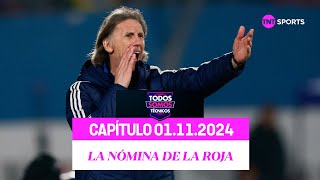 Todos Somos Técnicos  Nómina de la Roja los elegidos por Gareca  Capítulo 01 de noviembre 2024 [upl. by Flann137]