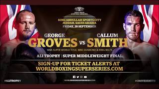 BREAKING NEWS GEORGE GROVES vs CALLUM SMITH  WBSS FINAL DATE AND VENUE [upl. by Alsworth]