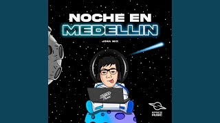 Noche En Medellin DJ Mix [upl. by Grey]