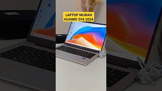 Review LAPTOP MURAH Spek Tinggi Huawei Matebook D14 2024 laptopmurah [upl. by Carlyn]